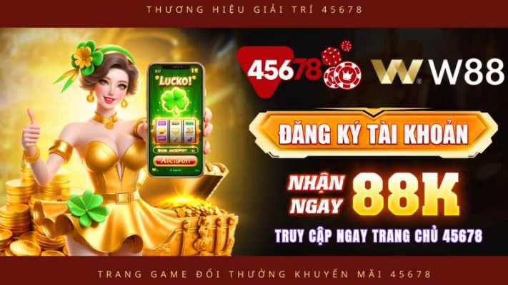 Giới thiệu về W88 và 45678