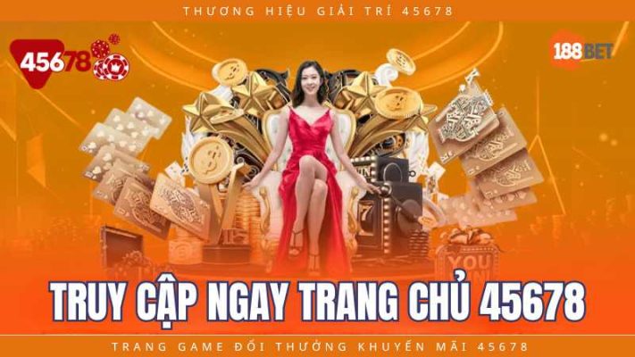 Khuyến Mãi 188BET và 45678